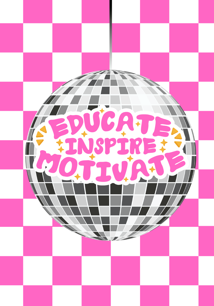 Educate, Inspire, Motivate