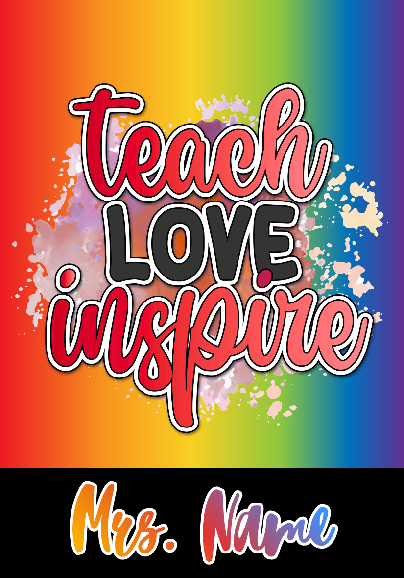 Teach Love Inspire