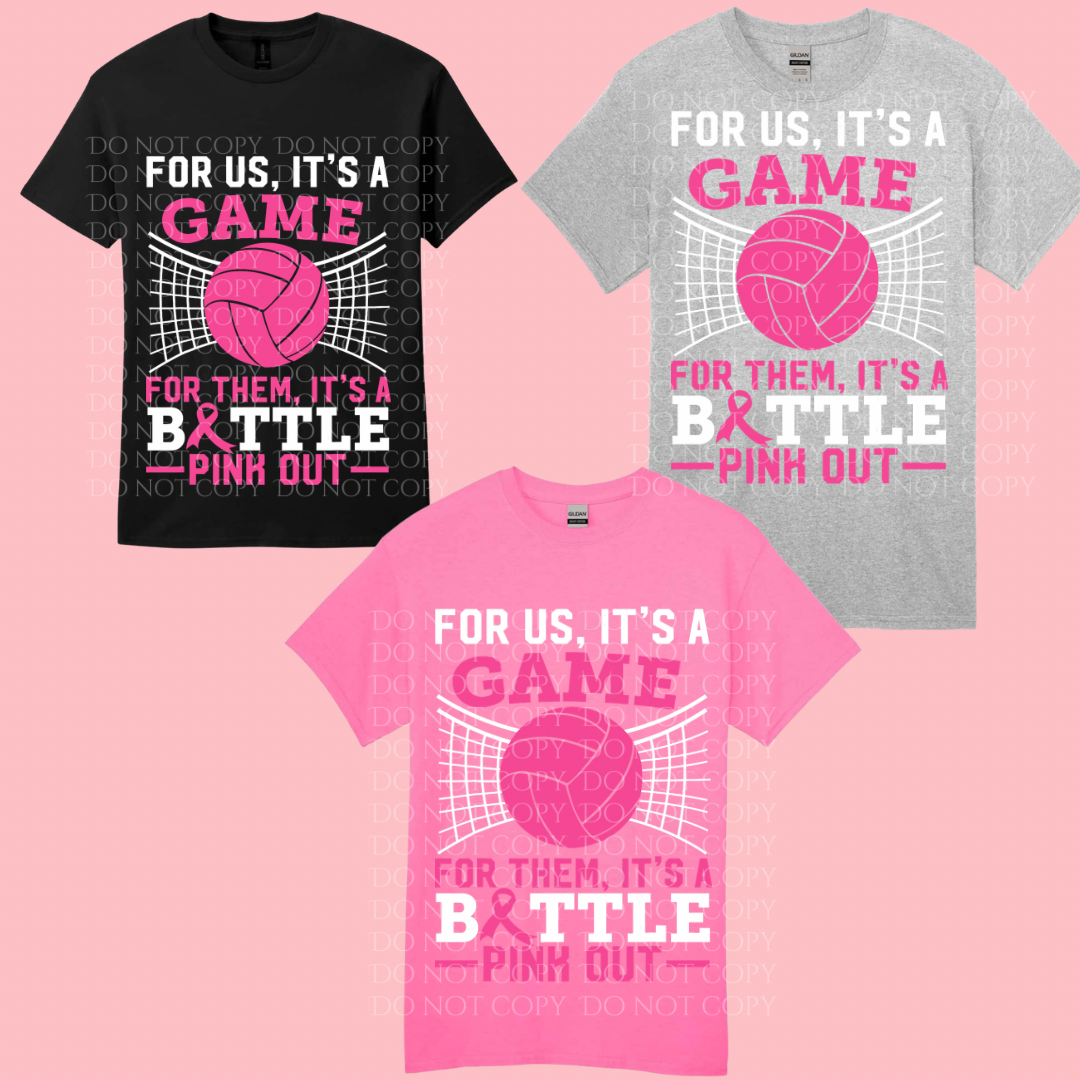 For Us, It's A Game For Them, It's A Battle Pink Out